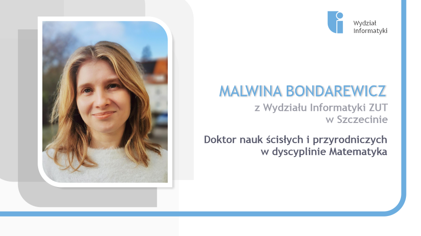 Malwina Bondarewicz ze stopniem doktora w dyscyplinie Matematyka