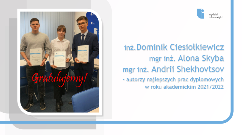 Laureaci Konkurs o Nagrodę Dziekana Wydziału Informatyki ZUT w Szczecinie, na najlepszą pracę dyplomową