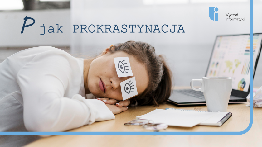 prokrastynacja - zaproszenie do udziału w badaniu naukowym